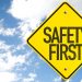 safety first